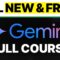 Google Gemini FULL COURSE 3 Hours: (Build & Automate Anything)